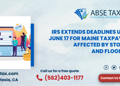 IRS extends deadlines until June 17 for Maine taxpayers affected by storms and flooding